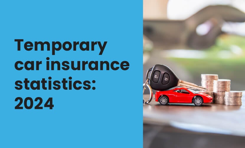 Text over a blue background, reading “Temporary car insurance statistics: 2024”. To it’s right there is an image of a toy car on a table, sitting next to full-sized car keys and stacks of coins.