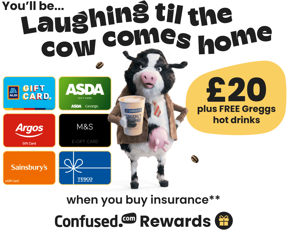 Confused.com Rewards: "You'll be laughing til the cow comes home." A black and white cow in a brown jacket and striped tie holds a Greggs coffee, beside gift cards for Aldi, Asda, Argos, M&S, Sainsbury's and Tesco. Get £20 plus free Greggs hot drinks when you buy insurance.